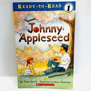 Johnny Appleseed (Ready-To-Read - Level 1) Paperback By Jane Kurtz